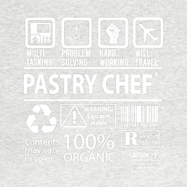 Pastry Chef T Shirt - MultiTasking Certified Job Gift Item Tee by Aquastal